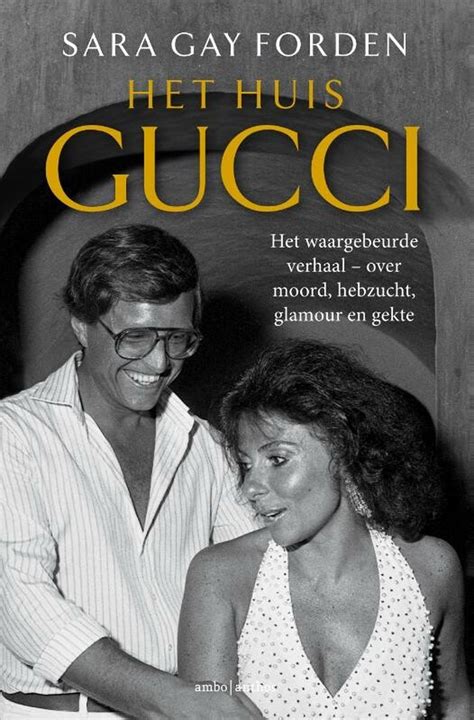 het verhaal van gucci|Het huis Gucci, Sara Gay Forden .